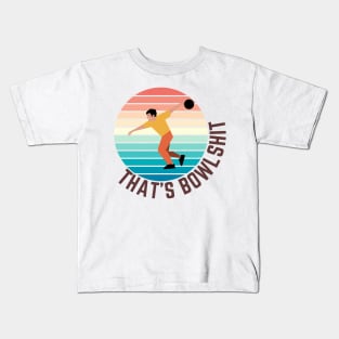 That's bowlshit, Funny bowling, Bowling T-shirt and sticker Kids T-Shirt